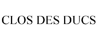 CLOS DES DUCS