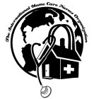 THE INTERNATIONAL HOME CARE NURSES ORGANIZATION