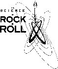 THE SCIENCE OF ROCK N ROLL