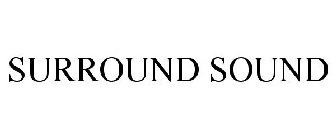 SURROUND SOUND