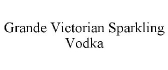 GRANDE VICTORIAN SPARKLING VODKA