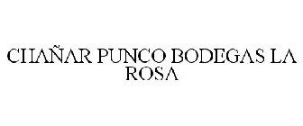 CHAÑAR PUNCO BODEGAS LA ROSA
