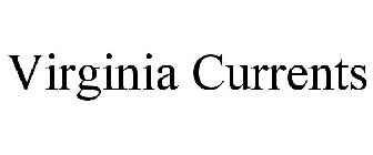 VIRGINIA CURRENTS