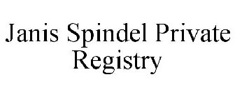 JANIS SPINDEL PRIVATE REGISTRY