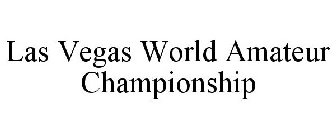 LAS VEGAS WORLD AMATEUR