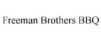 FREEMAN BROTHERS BBQ
