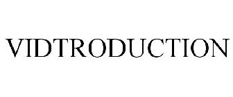 VIDTRODUCTION