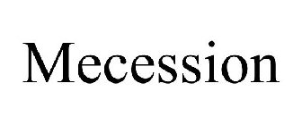 MECESSION