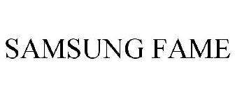 SAMSUNG FAME