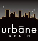 URBANE GRAIN