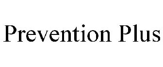 PREVENTION PLUS