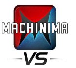 MACHINIMA VS