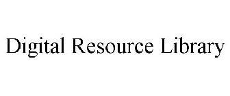 DIGITAL RESOURCE LIBRARY