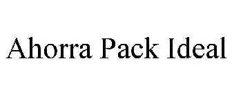 AHORRA PACK IDEAL