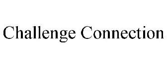 CHALLENGE CONNECTION