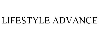 LIFESTYLE ADVANCE