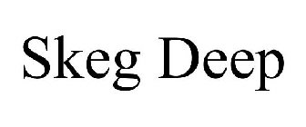 SKEG DEEP