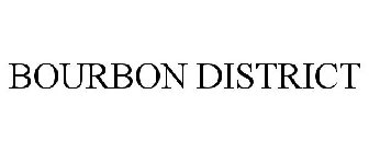 BOURBON DISTRICT