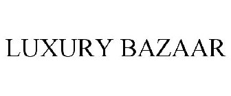 LUXURY BAZAAR