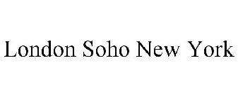 LONDON SOHO NEW YORK
