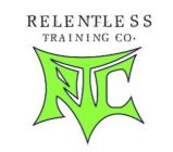 RTC RELENTLESS TRAINING CO.