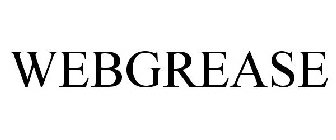WEBGREASE