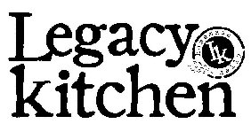 LEGACY KITCHEN HOMEMADE LK DAILY
