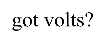GOT VOLTS?