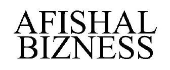 AFISHAL BIZNESS