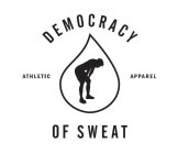 DEMOCRACY OF SWEAT ATHLETIC APPAREL