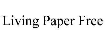 LIVING PAPER FREE