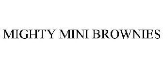 MIGHTY MINI BROWNIES