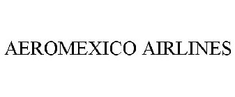 AEROMEXICO AIRLINES