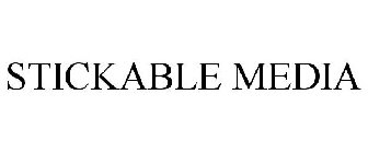 STICKABLE MEDIA
