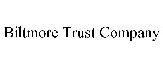 BILTMORE TRUST COMPANY