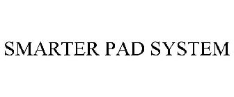 SMARTER PAD SYSTEM