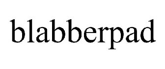 BLABBERPAD