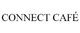 CONNECT CAFÉ