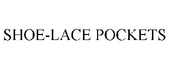 SHOE-LACE POCKETS