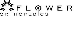 FLOWER ORTHOPEDICS