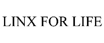 LINX FOR LIFE