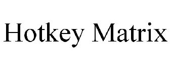 HOTKEY MATRIX