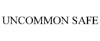 UNCOMMON SAFE