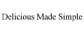 DELICIOUS MADE SIMPLE