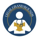 LEGAL GRAND ROUNDS KERN AUGUSTINE CONROY & SCHOPPMANN, P.C.