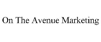 ON THE AVENUE MARKETING
