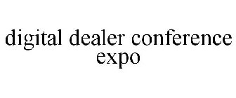 DIGITAL DEALER CONFERENCE EXPO