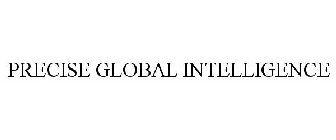 PRECISE GLOBAL INTELLIGENCE