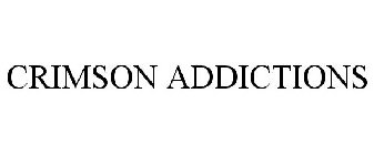 CRIMSON ADDICTIONS