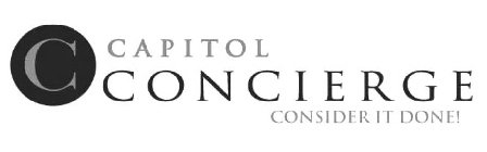 C CAPITOL CONCIERGE CONSIDER IT DONE!